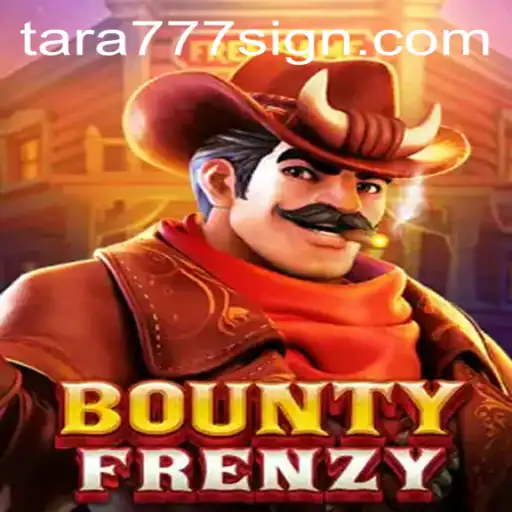 Explore the Exciting World of BountyFrenzy with Tara777
