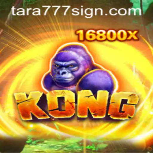 Kong: Exploring the World of Tara777