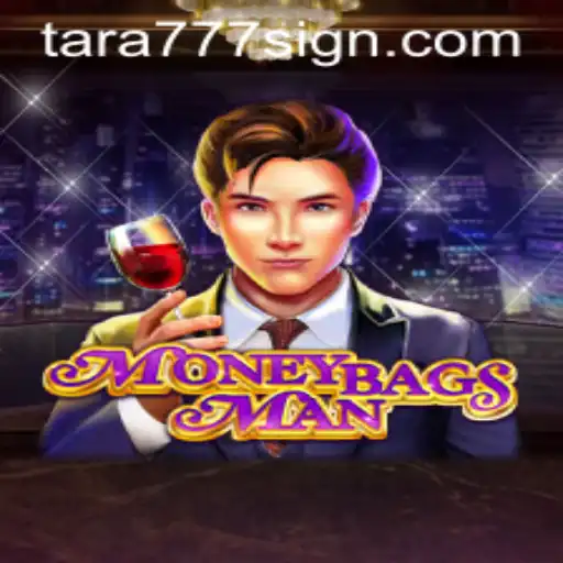 Discover the Thrilling World of MoneybagsMan: Adventure with Tara777